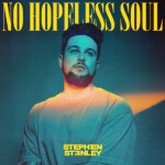 No Hopeless Soul, album by Stephen Stanley