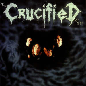 The Crucified, album by The Crucified