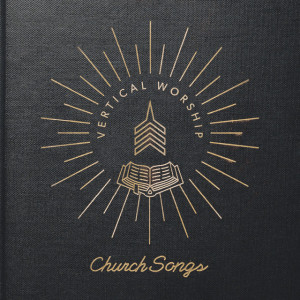 Church Songs, album by Vertical Worship